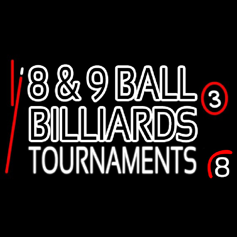 8 And 9 Ball Billiards Tournaments Enseigne Néon