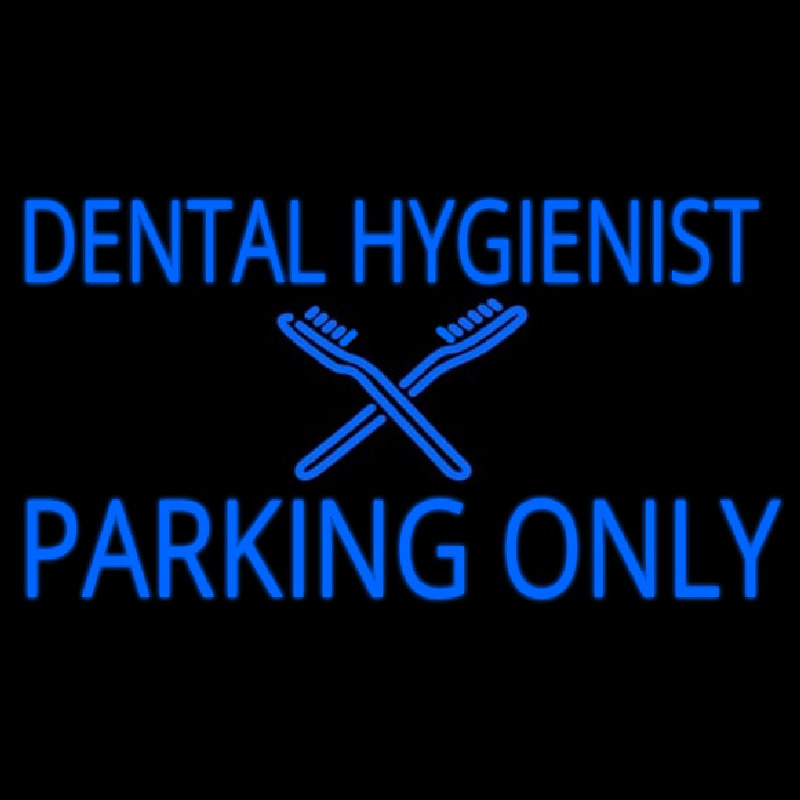 Dental Hygienist Parking Only Enseigne Néon