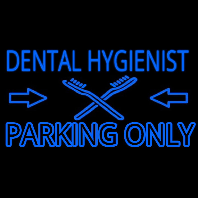 Dental Hygienist Parking Only Enseigne Néon