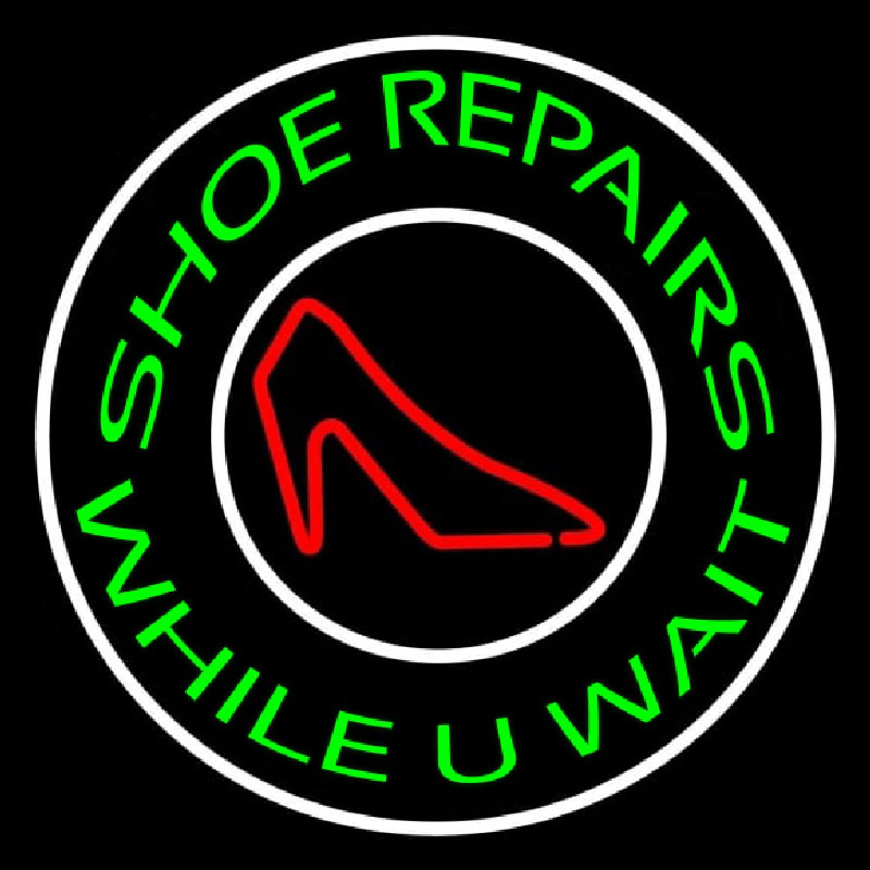 Green Shoe Repair While You Wait Enseigne Néon