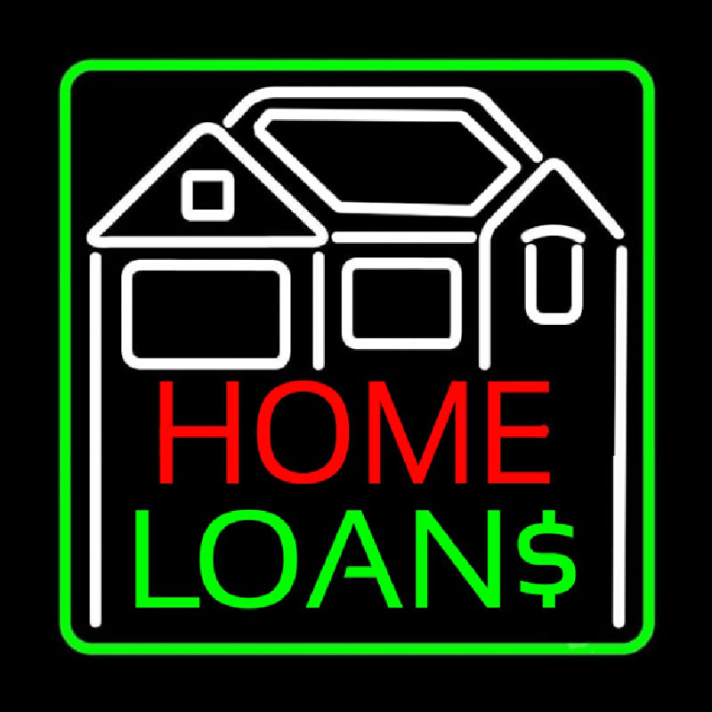 Home Loans With Home Logo And Green Border Enseigne Néon