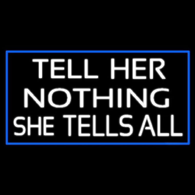 Psychic Tell Her Nothing She Tells All With Blue Border Enseigne Néon