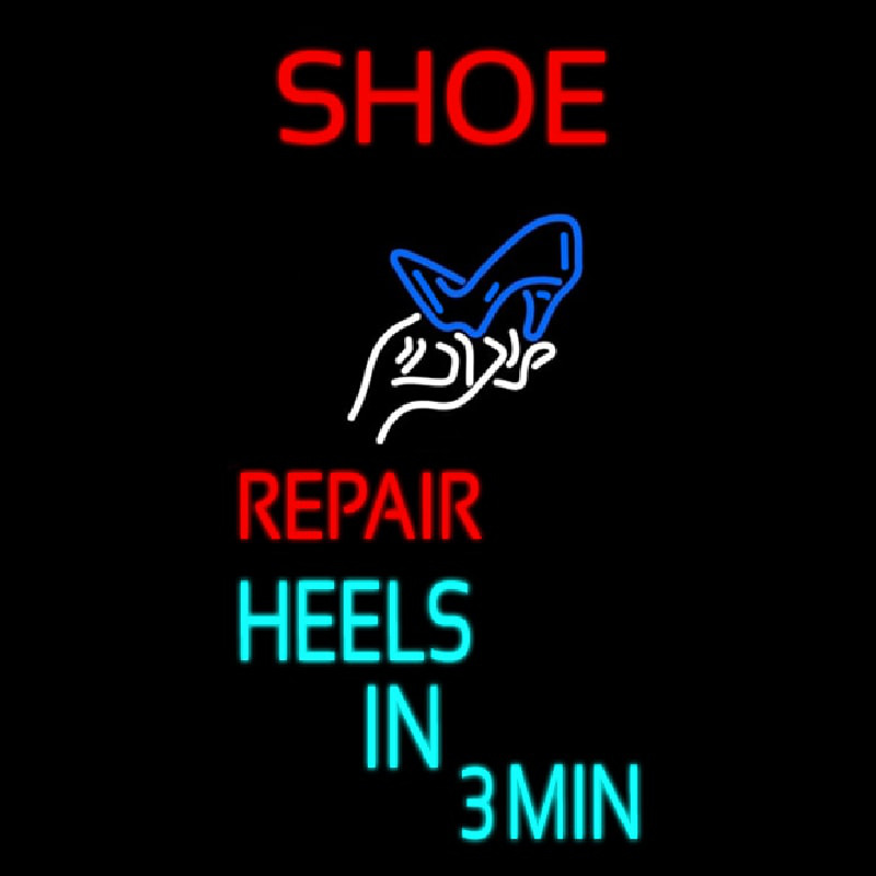 Shoe Repair Heels In 3 Min Enseigne Néon