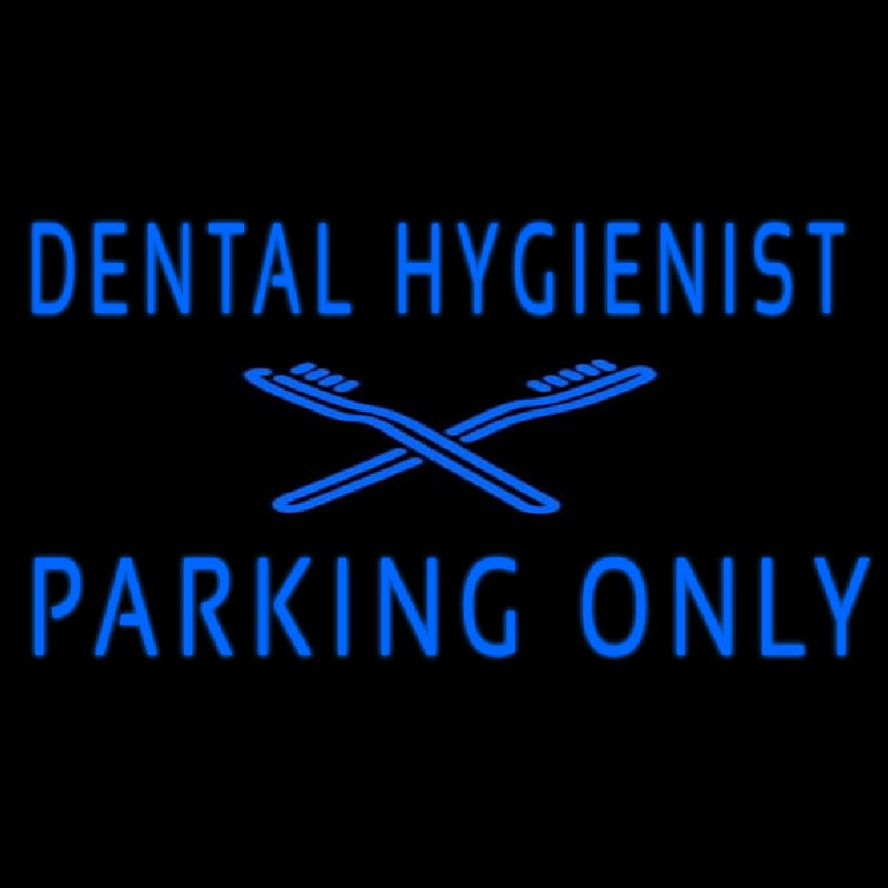 Dental Hygienist Parking Only Enseigne Néon