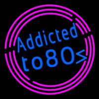 Addicted To 80 Enseigne Néon