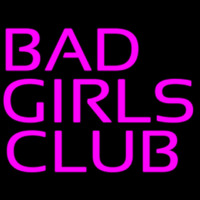 Bad Girls Club Enseigne Néon