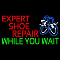 E pert Shoe Repair While You Wait Enseigne Néon