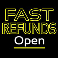 Fast Refunds Open Enseigne Néon