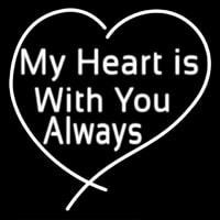 My Heart Is With You Always Enseigne Néon